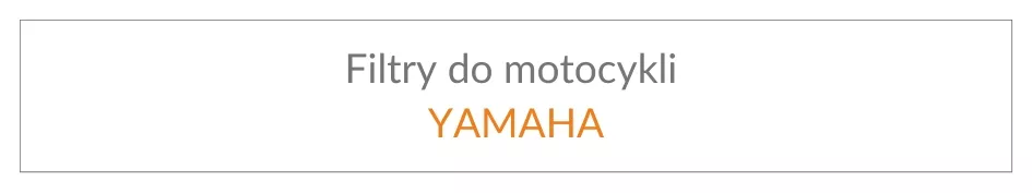 Filtry do motocykli Yamaha
