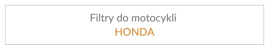 Filtry do motocykli Honda